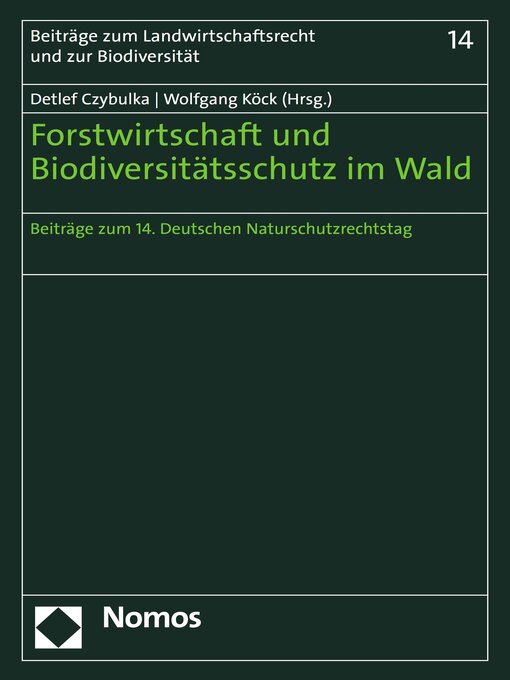 Title details for Forstwirtschaft und Biodiversitätsschutz im Wald by Detlef Czybulka - Available